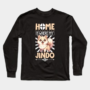 Home is with my Korean Jindo Long Sleeve T-Shirt